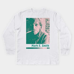 Mark E Smith ||||||| Retro 80s Style Design Kids Long Sleeve T-Shirt